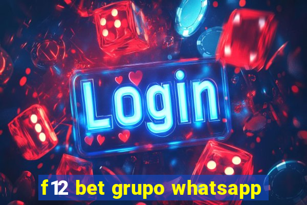 f12 bet grupo whatsapp